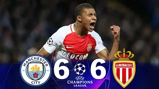Manchester City 6 x 6 AS Monaco (Mbappe Masterclass) ● U.C.L. 2017 | Extended Highlights & Goals