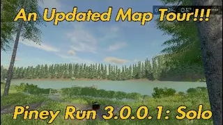 Piney Run 3.0.0.1: Solo: An Updated Map Tour!!! New Paint Textures & License Plate! (NH Farm) FS22.