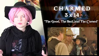 Charmed 3x14 "The Good, The Bad, and The Cursed" Reaction