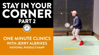 One-Minute Paddle — Court Positioning: Stay In Your Corner Part II