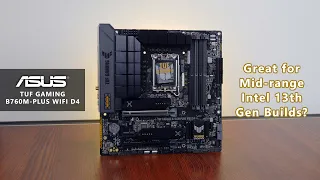 Mainstream Intel B760 Motherboard - ASUS TUF GAMING B760M-PLUS WIFI D4 Unboxing & Overview