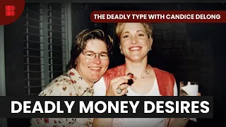 Deadly Gold Diggers - The Deadly Type with Candice Delong - S01 EP05 - True Crime