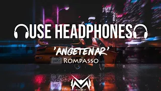 Rompasso , Rich The Kid - Angetenar (8D AUDIO)