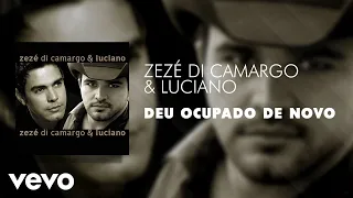 Zezé Di Camargo & Luciano - Deu Ocupado de Novo (Áudio Oficial)