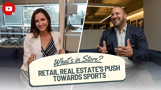 Retail Real Estate's Push Towards Sports: Sporting Goods, Gyms & Entertainment