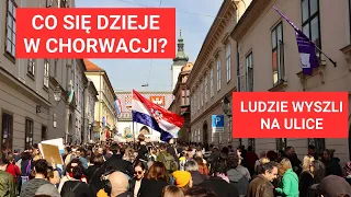 Życie w Chorwacji - protesty i niezadowolenie narodu!