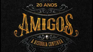 Amigos - 20 Anos "A História Continua" Completo