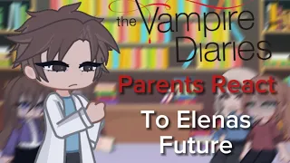 TVD Elenas Parents React to her +Jenna and liz🩸