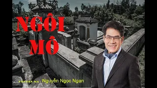 Nguyễn Ngọc Ngạn | Ngôi Mộ - Truyện Ma Hay | | 2021