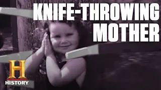A Knife-Throwing Mother Brings Her Family Into the Act | Flashback | History