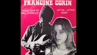 Francine Corin - Pour Un P'tit Peu D'amour