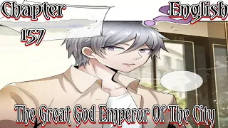 The Great God Emperor Of The City Chapter 157 English