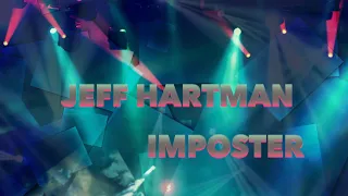"Imposter" By Jeff Hartman - (Music Video) | Jeffhartmanmusic.com