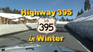 Highway 395 in Winter 2023 - Eastern Sierra