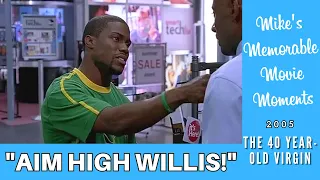 Aim High Willis! | The 40 Year-Old Virgin (2005)