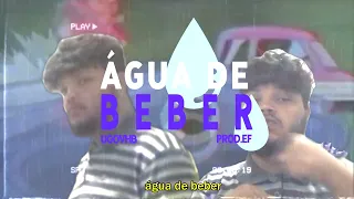 UGOVHB - ÁGUA DE BEBER (PROD.EF) [Official Video]