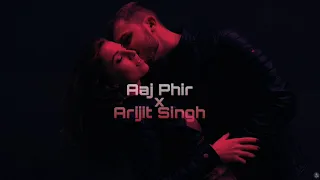 Aaj Phir - Arijit Singh (Slowed + Reverb) | Hate Story 2 | We r Lofi Here