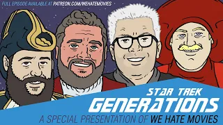 We Hate Movies presents The Nexus: Star Trek Generations (PREVIEW)