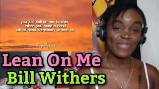 First Time Hearing Lean On Me - Bill Withers