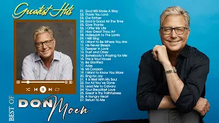 Unforgettable Don Moen Best Of Worship Songs 🙏 Religious Don Moen Praise Worship Songs 2022 5