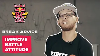 Improve Your Breaking Battle Attitude with B-Boy Lilou | Break Advice