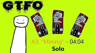 GTFO R5A3 "Mining" Solo in 4:04 [Speedrun]