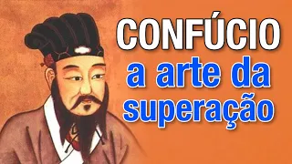 Confúcio - 6 lições - Filosofia Oriental - Não seja medíocre