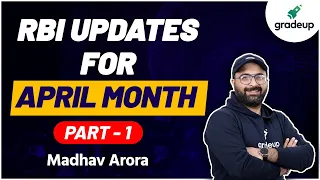NABARD Grade A 2021 | RBI Updates for April | Part-01 | Madhav Arora | Gradeup banking