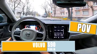 POV - Volvo S90 T8 Plug-in Hybrid