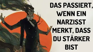 Das passiert, wenn Narzissten merken, dass du stärker bist als sie!