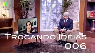 Trocando Idéias / 006