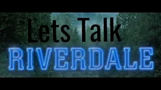 Riverdale Talk! Spoilers! Barchie! The Black Hood!