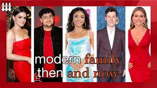 Modern Family Then And Now 2023