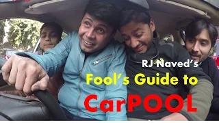 Fool’s Guide to Carpool with RJ Naved