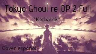 [Tokyo Ghoul: re Opening 2 ] "Misezao - Katharsis" (Cover en español) FULL VERSION