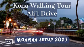 Kona Walking Tour | Ali'i Drive | Ironman Setup