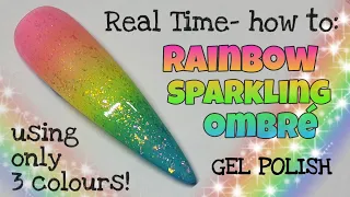 🌈 HOW TO - RAINBOW OMBRÉ | Real time | Gel polish ombre nail art tutorial