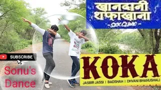 Koka : Khandaani Shafakhana || Sonakshi Sinha , Badshah ,Varun S || Dance Cover by Sonu's Dance ||