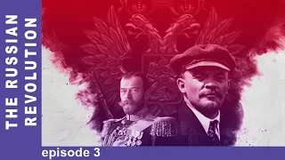 The Russian Revolution. Episode 3. Docudrama. English Subtitles. StarMediaEN