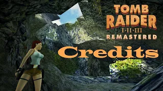 Tomb Raider I-III Remastered (Credits)