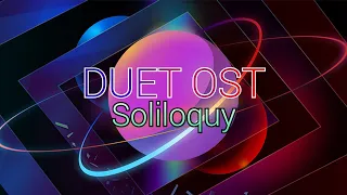 Duet OST | Soliloquy Chapter