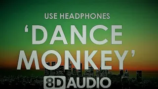 TONES AND I   DANCE MONKEY  8d audio by Aashish