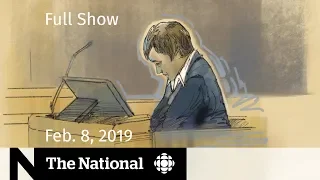 The National for February 8, 2019 — Bissonnette/McArthur Sentencing, Venezuela Aid, Pop Panel