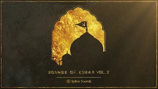 Splice Sounds Presents: Sounds of KSHMR Vol 2 (OUT NOW)