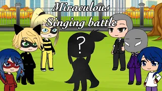 Miraculous Singing Battle ||Part two||Parents vs. children|| Read Description||