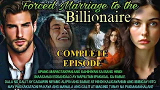 COMPLETE EPIAODE | FORCED MARRIAGE TO THE BILLIOMAIRE | RAMHEYA TV