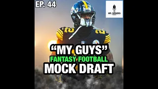 "My Guys" Fantasy Football Mock Draft!