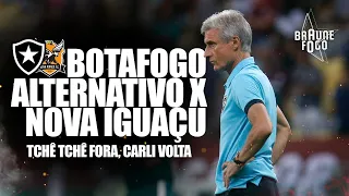 TCHÊ TCHÊ FORA, CADLI VOLTA; BOTAFOGO ALTERNATIVO X NOVA IGUAÇU