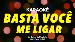 Os Barões da Pisadinha, Xand Avião - Basta você me ligar- PLAYBACK KARAOKE INSTRUMENTAL