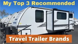 My Top 3 Recommended Travel Trailer Brands and Models